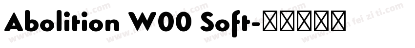 Abolition W00 Soft字体转换